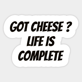 Have You Tried Cheese Sticker